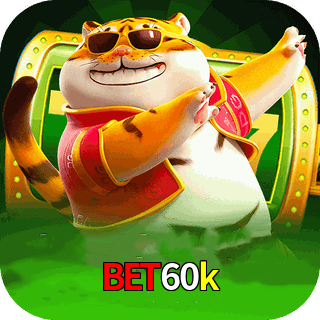  bet60k