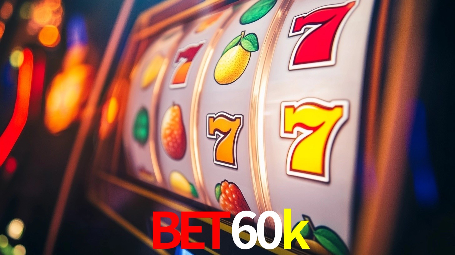 bet60k: Jogos de Caça-Níqueis-Altas Recompensas, Roleta-Velocidade, Blackjack-Desafios Máximos